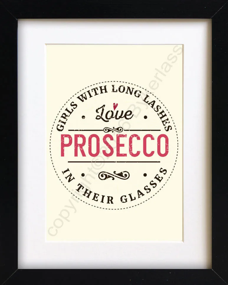 Girls With Long Lashes Love Prosecco In Their Glasses Print - MBP2