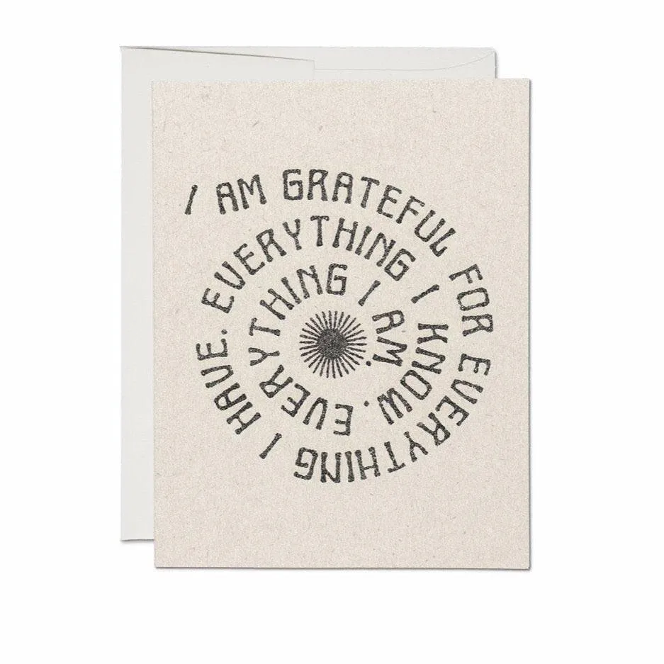 I am Grateful For Everything Greeting Card