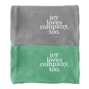 JOY LOVES COMPANY, TOO BLANKET