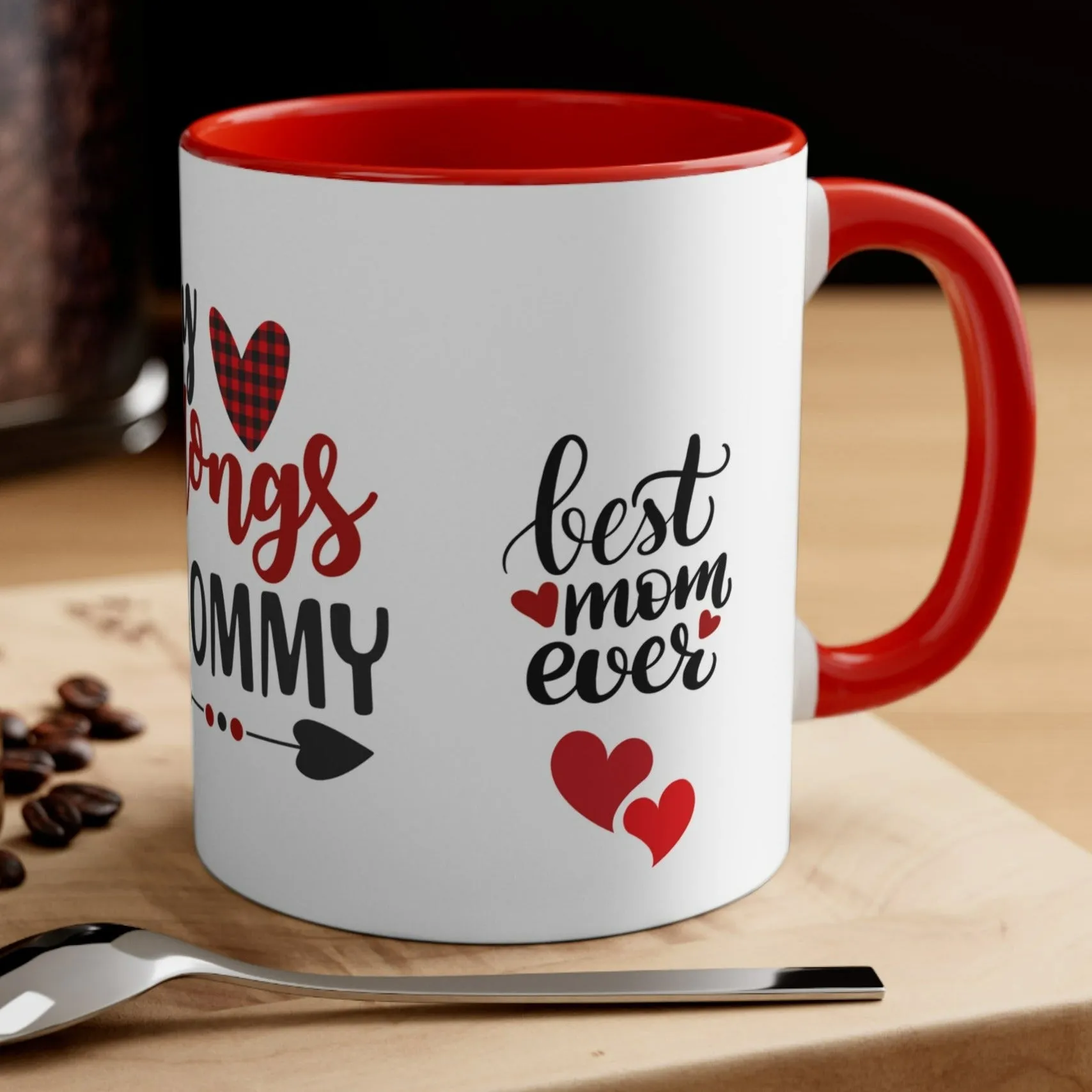 MY HEART Belongs to MOM Mug, Valentine's Day Gifts, Mother's Day Gifts, Gifts for Mom, Mom's Coffee Mugs, Mothers Appreciation Gift