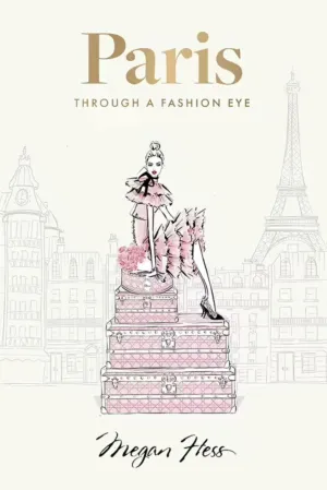 Paris | Through A Fashion Eye