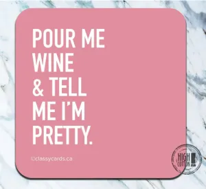 POUR ME WINE COASTER