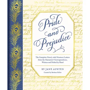 Pride and Prejudice : The Complete Novel, with Nineteen Letters from the Characters' Correspondence, Written and Folded by Hand