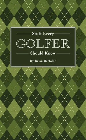 Stuff Every Golfer Should Know Book