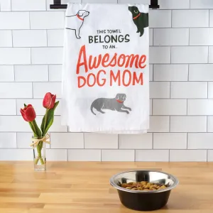 'This Towel Belongs To An Awesome Dog Mom' Dish Towel